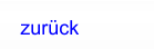 zur�ck